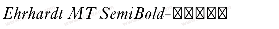 Ehrhardt MT SemiBold字体转换